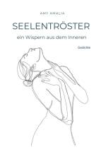 Seelentröster - ein Wispern aus dem Inneren af Amy Amalia