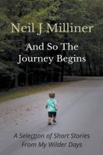 And So The Journey Begins af Neil Milliner