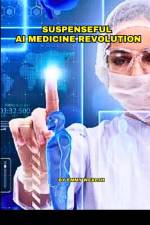 Suspenseful AI Medicine Revolution af Emmy Wealth