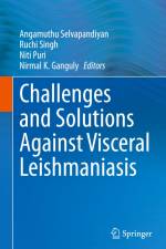 Challenges and Solutions Against Visceral Leishmaniasis af Angamuthu Selvapandiyan