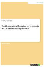 Einführung eines Hinweisgebersystems in die Unternehmensorganisation af Svenja Carstens