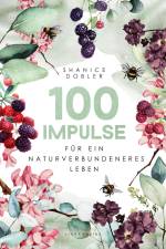 100 Impulse für ein naturverbundeneres Leben af Shanice Dobler