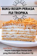 BUKU RESEPI PERASA FIJI TROPIKA af Jane Quah