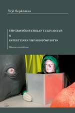Ympäristöestetiikan tulevaisuus ja esteettinen ympäristösivistys af Yrjö Sepänmaa