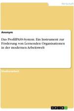 Das ProfilPASS-System. Ein Instrument zur Förderung von Lernenden Organisationen in der modernen Arbeitswelt af Anonymous
