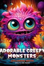 Adorable Creepy Monsters Coloring Book for Adults and Teens af Ariana Raisa