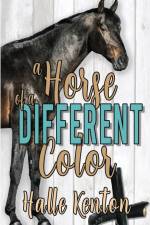 A Horse of a Different Color af Halle Kenton