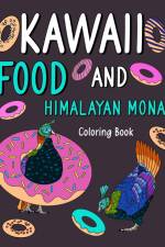 Kawaii Food and Himalayan Monal Coloring Book af Paperland