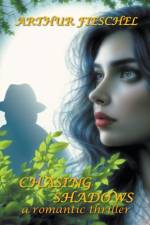 Chasing Shadows af Arthur Fieschel