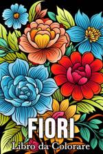 Fiori Libro da Colorare af Mandykfm Bb