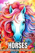 Horses Coloring Book for Girls Ages 8-12 af Ariana Raisa