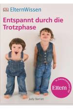 ElternWissen. Entspannt durch die Trotzphase af Judy Barratt