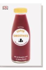 Super Smoothies - Die besten Detox-Drinks af Fern Green