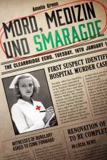 Mord, Medizin und Smaragde af Amelia Green