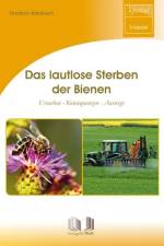 Das lautlose Sterben der Bienen af Friedrich Hainbuch