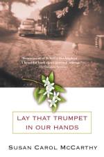 Lay that Trumpet in Our Hands af Susan Carol McCarthy