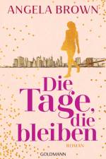 Die Tage, die bleiben af Angela Brown