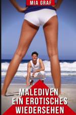 Malediven - Ein erotisches Wiedersehen af Mia Graf
