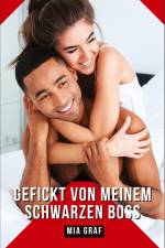 Gefickt von meinem schwarzen Boss af Mia Graf