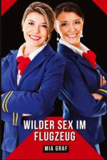 Wilder Sex im Flugzeug af Mia Graf