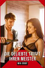 Die Geliebte trifft ihren Meister af Mia Graf