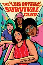 The Luis Ortega Survival Club af Sonora Reyes