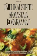 TÄIELIK AUSTRITE ARMASTAJA KOKARAAMAT af Jana Kuusk