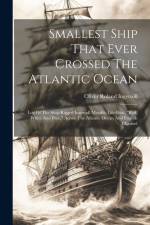 Smallest Ship That Ever Crossed The Atlantic Ocean af Ingersoll Oliver Roland