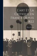L'art Et La Critique En France Depuis 1822 af Pierre Petroz