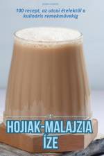HOJIAK-MALAJZIA ÍZE af Jázmin Lengyel