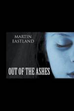 Out of the Ashes af Martin Eastland