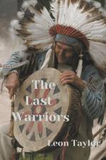 The Last Warriors af Leon Taylor