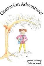 Operation Adventure! af Jessica Moriarty