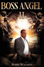 BOSS ANGEL II af Bobby Walason
