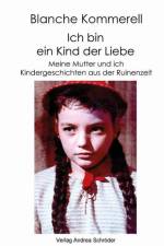 Ich bin ein Kind der Liebe af Blanche Kommerell