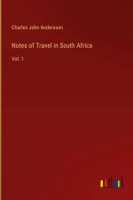 Notes of Travel in South Africa