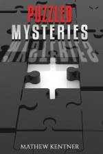 Puzzled Mysteries af Mathew Kentner
