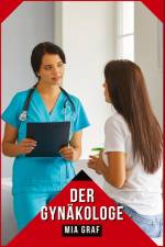 Der Gynäkologe af Mia Graf