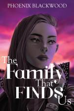 The Family that Finds Us af Phoenix Blackwood