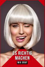 Es richtig machen af Mia Graf