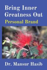 Bring Inner Greatness Out af Mansur Hasib