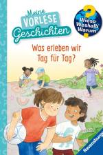 Wieso? Weshalb? Warum? Meine Vorlesegeschichten, Band 1: Was erleben wir Tag für Tag? af Inka Friese