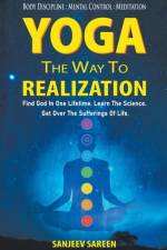 Yoga, the way to realization af Sanjeev Sareen