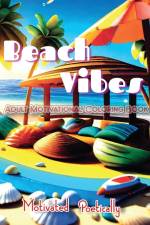 Beach Vibes af Motivated Poetically
