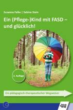 Ein (Pflege-)Kind mit FASD - und glücklich! af Susanne Falke