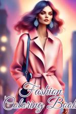 Fashion Coloring Book For Girls af Thy Nguyen