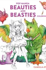 Pop Manga Beauties and Beasties Coloring Book af Camilla d'Errico