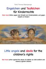 Engelchen und Teufelchen für Kinderrechte / Little angels and devils for the children´s rights af Tomé Thomas Etzensperger