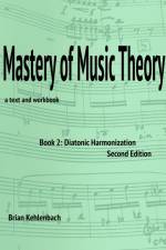 Mastery of Music Theory, Book 2 af Brian Kehlenbach
