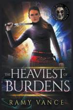 The Heaviest of Burdens af R. E. Vance